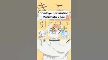 Goodbye Declaration / Mafumafu x Sou (Full version on my channel) #mafumafu #sou #utaite #chinozo