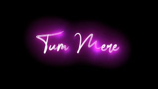🥀 Tum Mere Ho Iss Pal Mere Ho Whatsapp Status || New Black Screen Lyrics Status || #iMovie