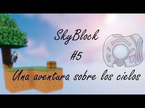 SkyBlock: Una aventura en los cielos #5