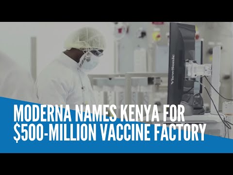Moderna names Kenya for $500-million vaccine factory