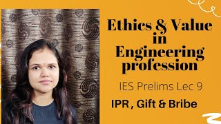 IPR , gifts and bribe and kickback in ethics IES #IPR #gift #Bribe #Kickback