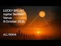Amazing Luck! Jupiter Sextile Venus 8 October 2025 ALL SIGNS