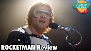 Rocketman movie review - Breakfast All Day