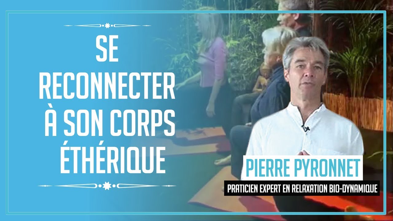 タイ チキンライス Comment se reconnecter à son corps éthérique ?