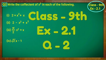 Class - 9th, Ex - 2.1, Q 2 ( POLYNOMIALS ) Maths CBSE NCERT