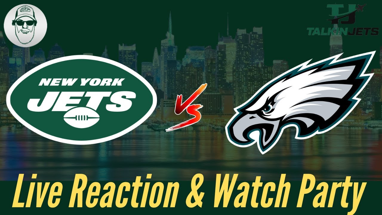 NY JETS vs EAGLES LIVE REACTION & WATCH PARTY/New York Jets News YouTube