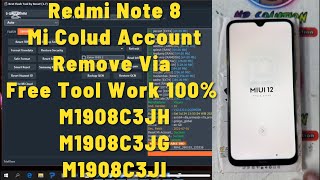 Redmi Note 8 Mi Colud Account Remove Via Free Tool Work 100% M1908C3JH, M1908C3JG, M1908C3JI