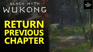 Black Myth Wukong How to Return to Previous Chapter