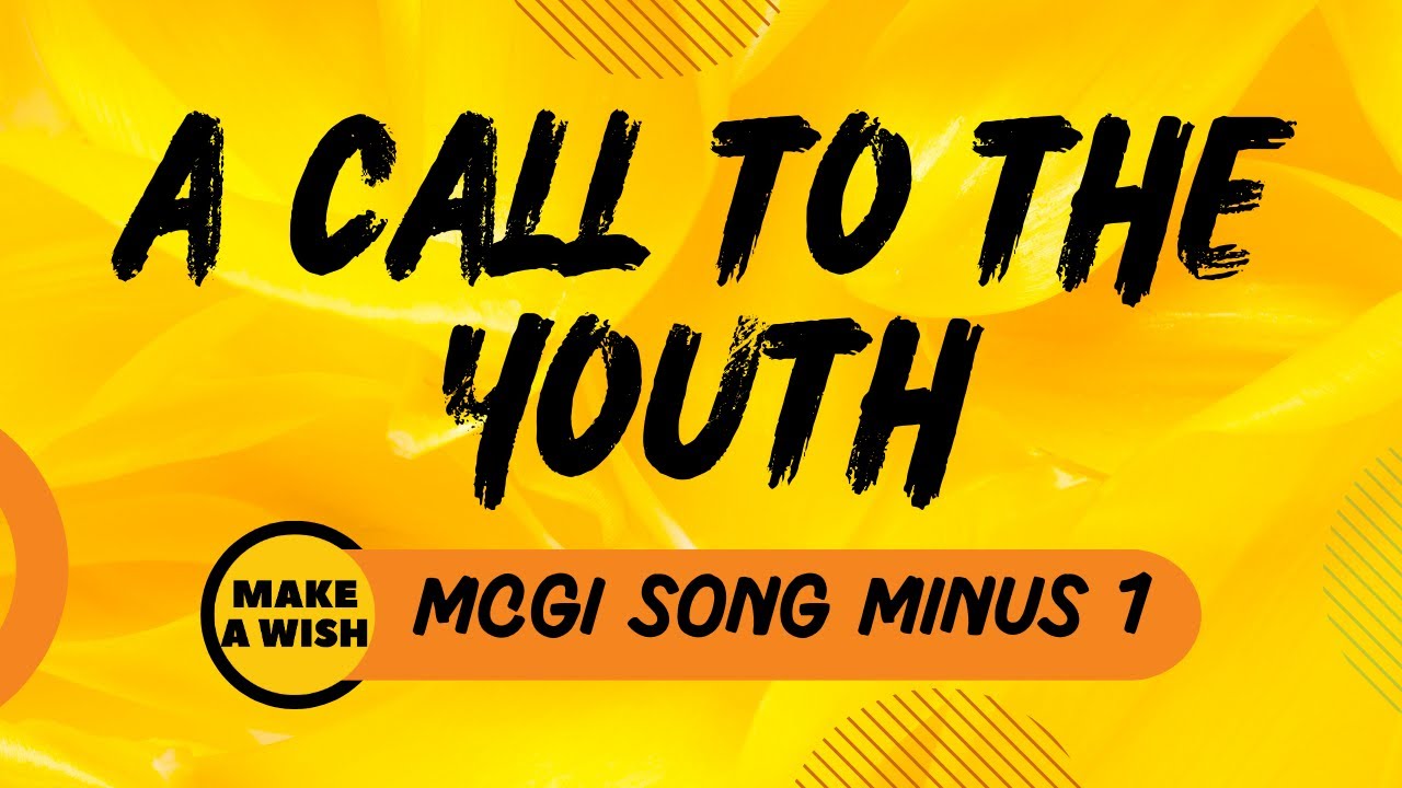 A Call to the Youth | Minus 1 | MCGI Song