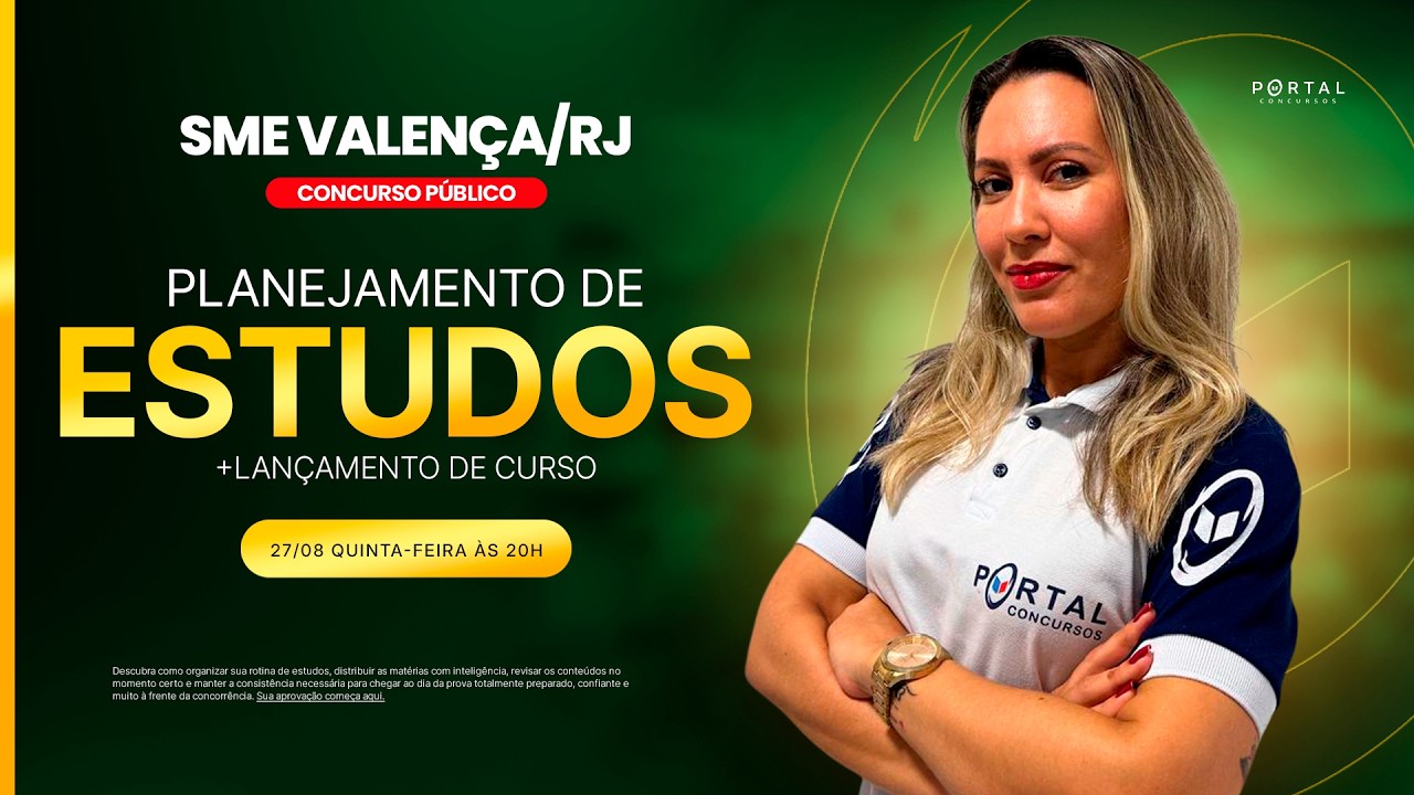 CONCURSO SME VALENÇA/RJ: PLANEJAMENTO DE ESTUDOS + LANÇAMENTO DO CURSO