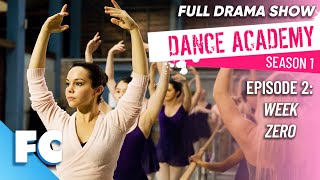 Dance Academy (2/26) | Season 1 Episode 2: Week Zero | Full Free HD Teen Ballet Drama TV Show | FC by Family Central 722 views 1 month ago 25 minutes