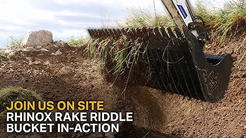 JOIN US ON SITE - Rhinox Rake Riddle Bucket In Action! (& Our Stand-out Features!)