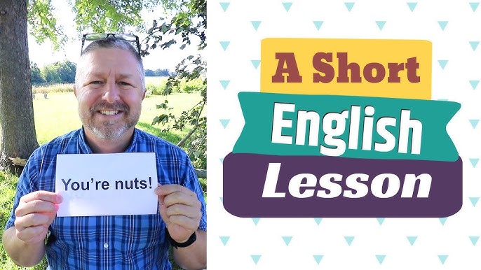 Learn the English Phrases IT'S DRIVING ME NUTS and TURN OVER A NEW LEAF 