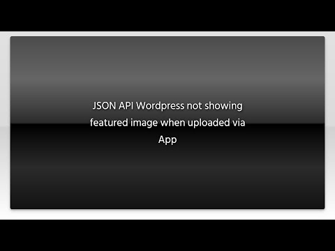 JSON API Wordpress not showing featured image when uploaded via App