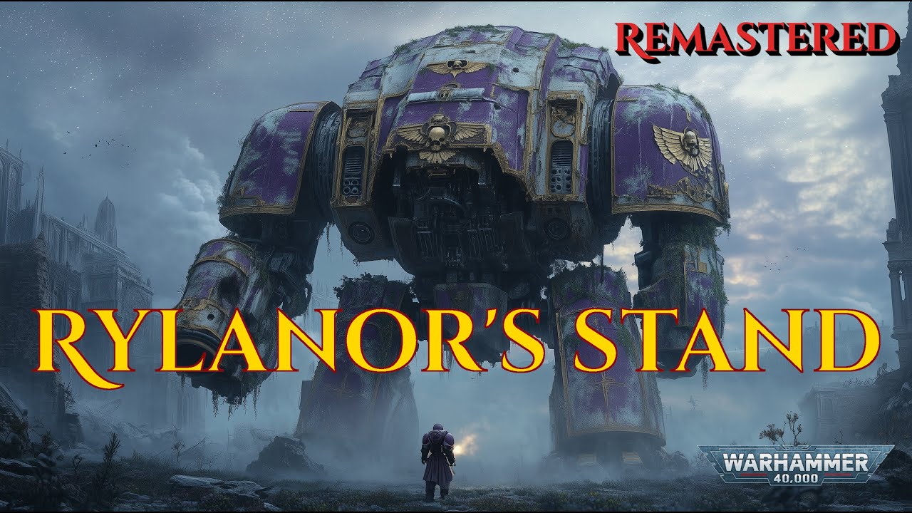 WARHAMMER 40K SONG || "Rylanor's Stand" Remaster - song by 