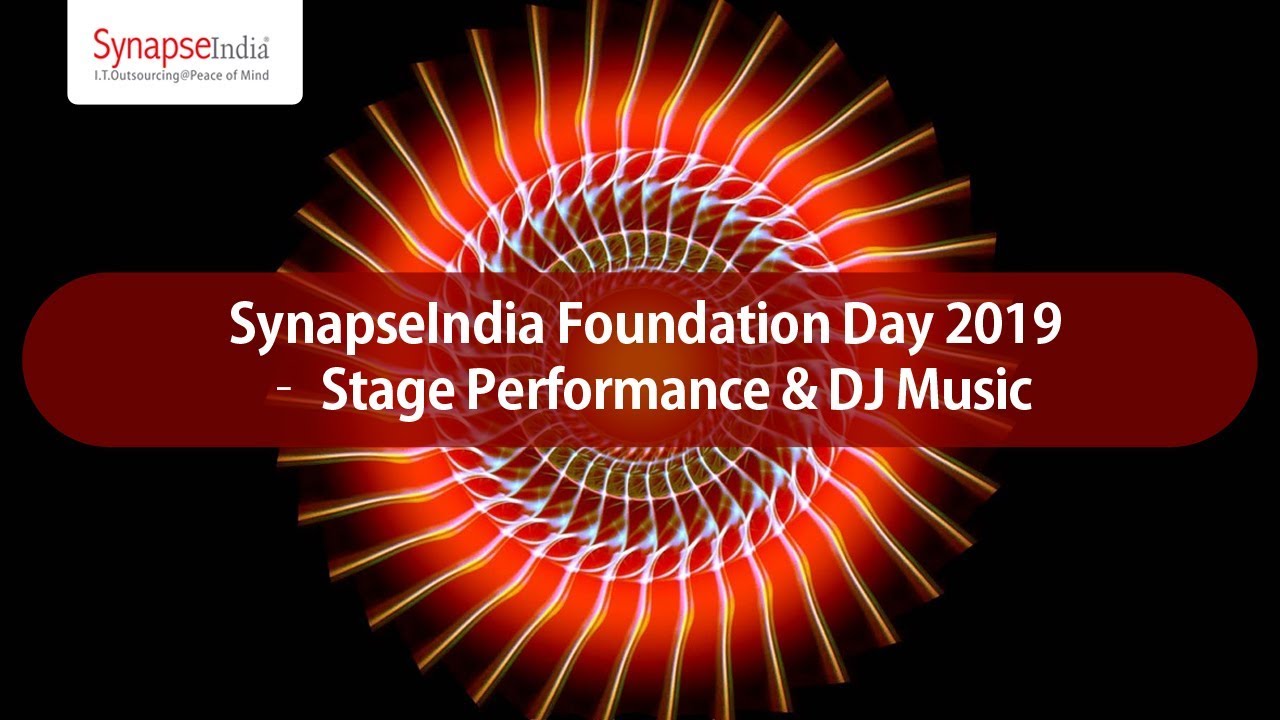SynapseIndia Foundation Day 2019 – Stage Performance & DJ Music