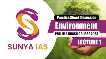 Lecture 1| Practice Sheet Discussion | Environment | Prelims Crash Course 2023