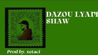 SHAW - DAZOU LYAM (Compound Instrumental)