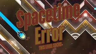 Spacetime Error 100% [TNCP 8/30] // Geometry Dash