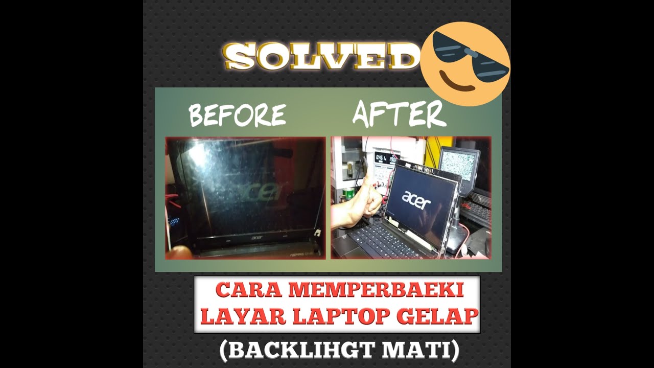 Cara Memperbaiki Layar Laptop Gelap | BACKLIGHT Mati 