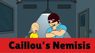 Caillou Gets Grounded Season 2 Episode 2: Caillou's Nemisis