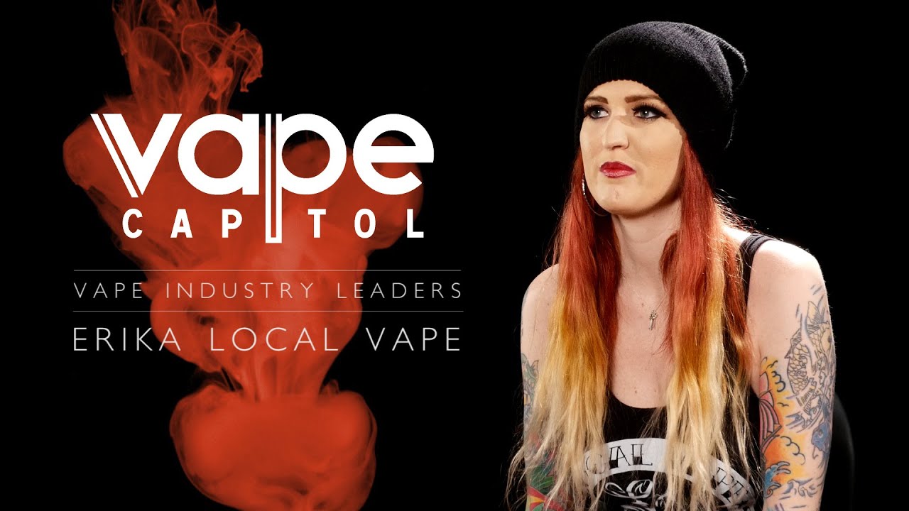Vape Industry Leaders- Erika Harley - Local Vape