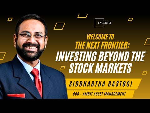 The Next Frontier: Investing Beyond the Stock Markets with Siddhartha Rastogi - video from Excluto