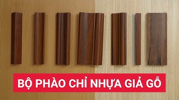 Chi tiết bộ phào chỉ nhựa giả gỗ pvc phụ kiện tấm ốp nano | Phào chỉ tường trần trang trí