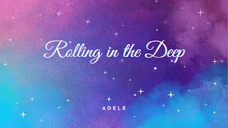 Adele - Rolling in the Deep (Lyrics)