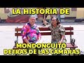 La Historia del Gran Mondonguito