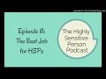 The Best Job for Highly Sensitive People