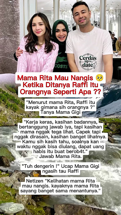 Mama Rita Mau Nangis 🥺 Ketika Ditanya Raffi Itu Orangnya Seperti Apa?