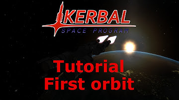 Kerbal Space Program Tutorial: First orbit