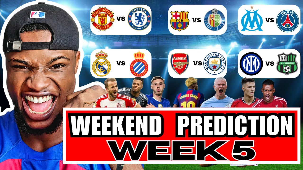 WEEKEND PREDICTION: Man Utd vs Chelsea,Barcelona, Real Madrid & MORE!🔥 | WEEK 5 Football Predictions