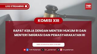 KOMISI XIII DPR RI - RAPAT KERJA DENGAN MENTERI HUKUM RI DAN MENTERI IMIGRASI DAN PEMASYARAKATAN RI