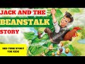 Jack And The Beanstalk Story In English |Bedtime Story For Kids |Fairy Tales