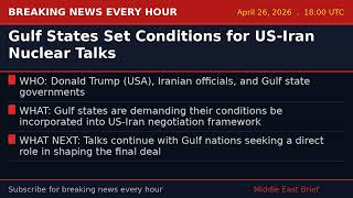 Gulf States Set Conditions for US-Iran Nuclear Talks