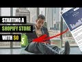 How To Start A Shopify Store With No Money - Starting Shopify from $0