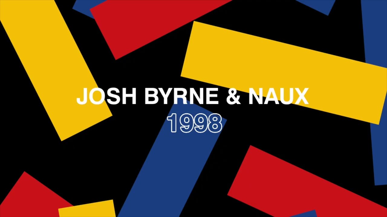Josh Byrne & Naux - 1998 adlı videoyu YouTube'da izle Josh Byrne & Naux - 1998 adlı videoyu YouTube'da izle