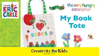 The Very Hungry Caterpillar My Book Tote | Creativity for Kids