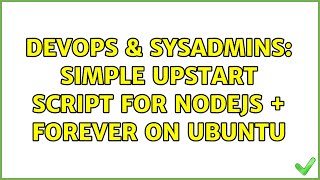 Celebrity DevOps & SysAdmins: Simple upstart script for nodejs + forever on Ubuntu Profile