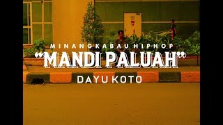 MANDI PALUAH - DAYU KOTO (official video lyrics)