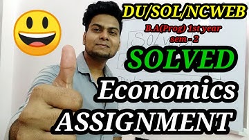 SOL/DU SOLVED ASSIGNMENT |B.A prog 1st Year  sem -2 | Micro economics |YSC ACADEMY | SOL UPDATES