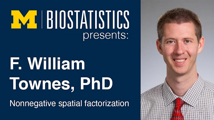 Michigan Biostatistics Seminar:  F. William Townes...