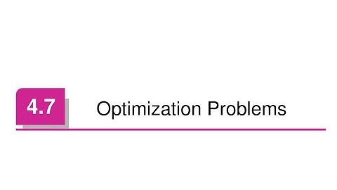 Calculus 1: Lecture 4.7 Optimization problems