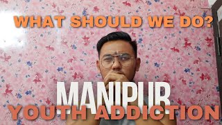 Survey Results: Youth Addiction Trends in MANIPUR.