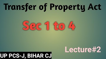section 1 to 4 | Transfer of property act,1882 | UP PCS-J, BIHAR CJ,NET