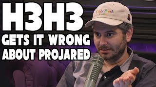 H3H3 Gets It Wrong About Projared Live Response