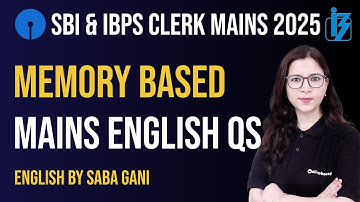 SBI & IBPS Clerk Mains Memory Based English Questions | SBI Clerk Mains PYQ | IBPS Clerk Mains PYQ