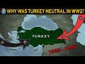 Turkey's Role in World War II and Its Historical Context